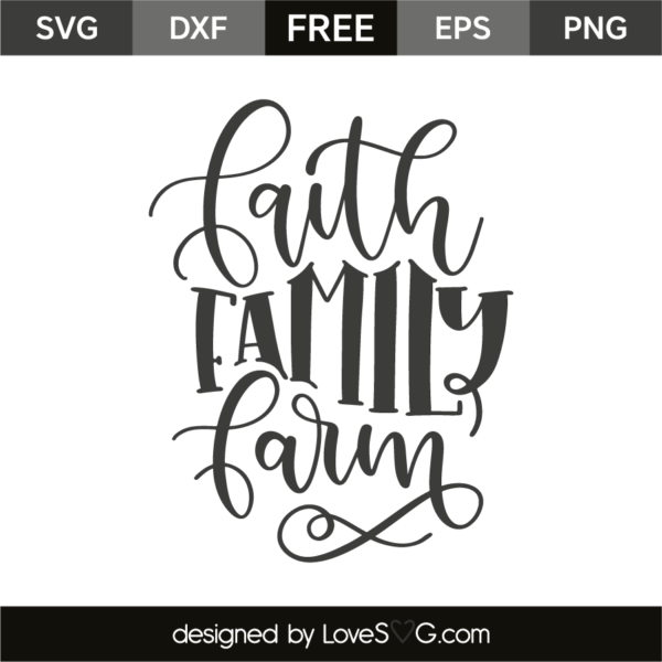 Faith - Family - Farm - Lovesvg.com